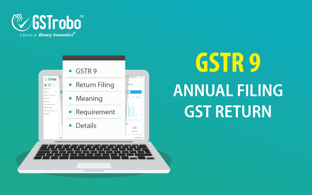 What Is GSTR 9 Due Date | Annual Filing Of GST Return