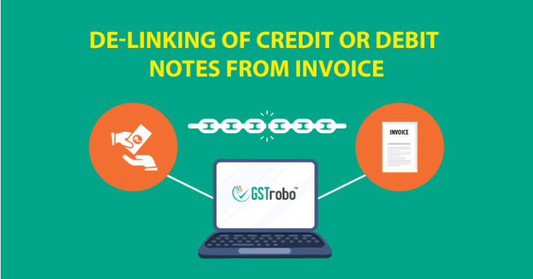 De-Linking of Credit or Debit Notes from Invoice | Blog