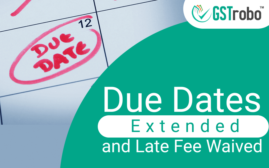 Due Dates Extended and Late Fee Waived Blog