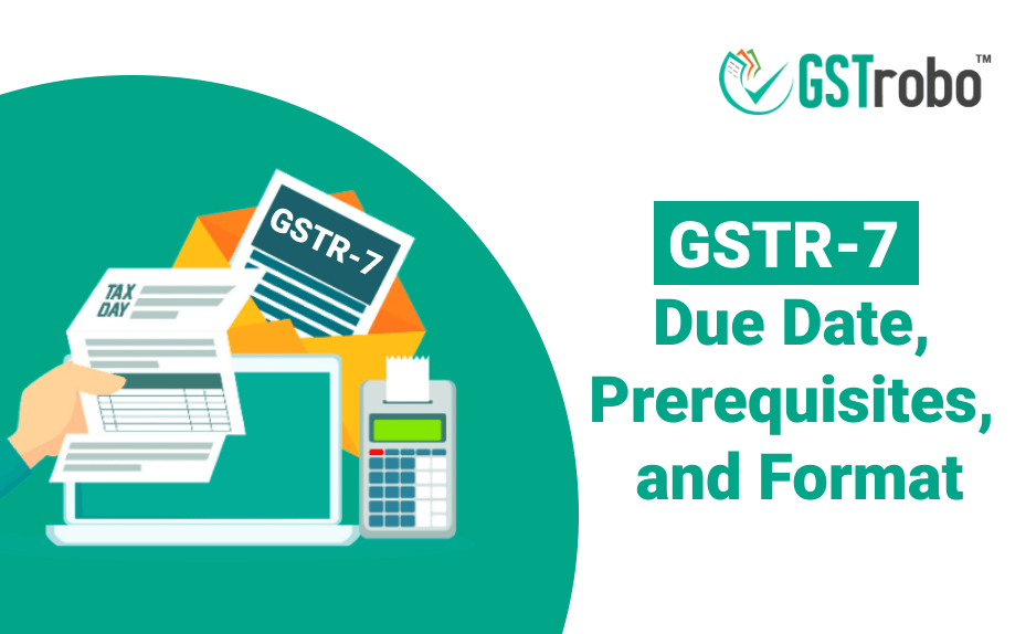 gstr7-due-date-prerequisites-and-format