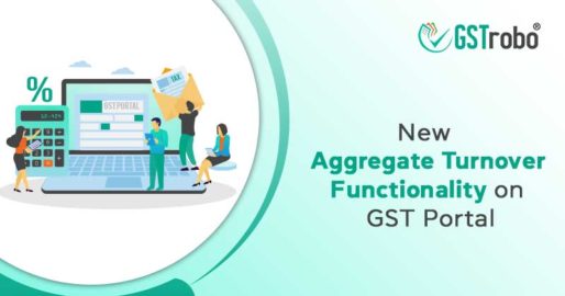 New Aggregate Turnover Functionality On GST Portal | Blog