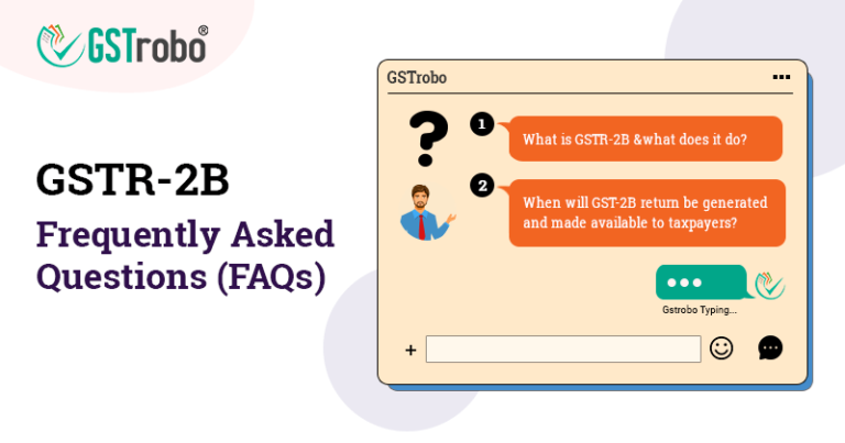 GSTR-2B Frequently Asked Questions (FAQs) | Blog