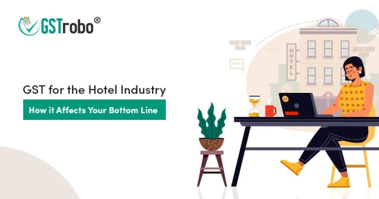 GST For The Hotel Industry & How It Affects Your Bottom Line