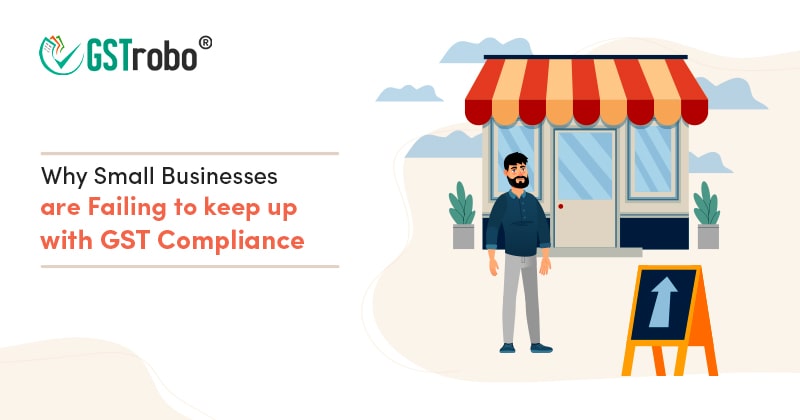 why-small-businesses-are-failing-to-keep-up-with-gst-compliance